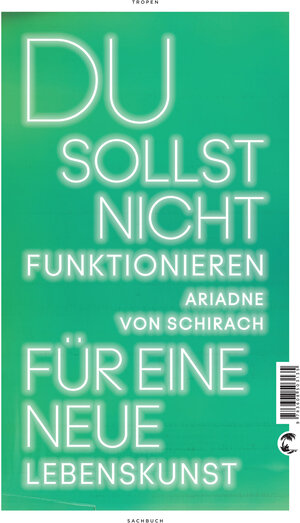 Buchcover Du sollst nicht funktionieren | Ariadne von Schirach | EAN 9783608503135 | ISBN 3-608-50313-7 | ISBN 978-3-608-50313-5