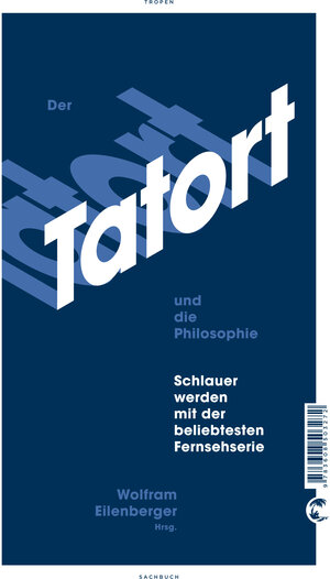 Buchcover Der Tatort und die Philosophie  | EAN 9783608503272 | ISBN 3-608-50327-7 | ISBN 978-3-608-50327-2