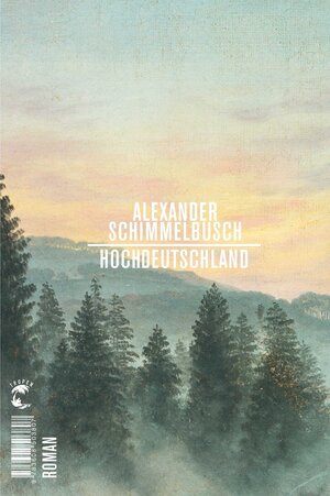 Buchcover Hochdeutschland | Alexander Schimmelbusch | EAN 9783608503807 | ISBN 3-608-50380-3 | ISBN 978-3-608-50380-7