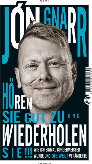 Buchcover Hören Sie gut zu und wiederholen Sie | Jón Gnarr | EAN 9783608503869 | ISBN 3-608-50386-2 | ISBN 978-3-608-50386-9