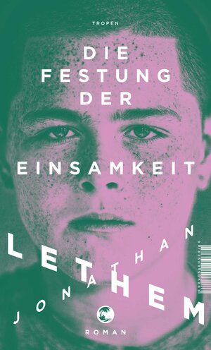Buchcover Die Festung der Einsamkeit | Jonathan Lethem | EAN 9783608503883 | ISBN 3-608-50388-9 | ISBN 978-3-608-50388-3