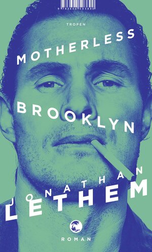 Buchcover Motherless Brooklyn | Jonathan Lethem | EAN 9783608503890 | ISBN 3-608-50389-7 | ISBN 978-3-608-50389-0