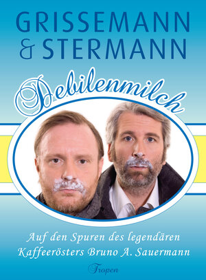 Buchcover Debilenmilch | Christoph Grissemann | EAN 9783608504019 | ISBN 3-608-50401-X | ISBN 978-3-608-50401-9