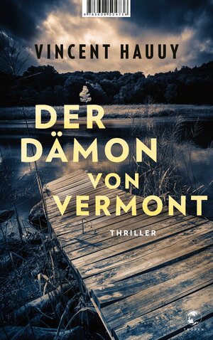 Buchcover Der Dämon von Vermont | Vincent Hauuy | EAN 9783608504736 | ISBN 3-608-50473-7 | ISBN 978-3-608-50473-6