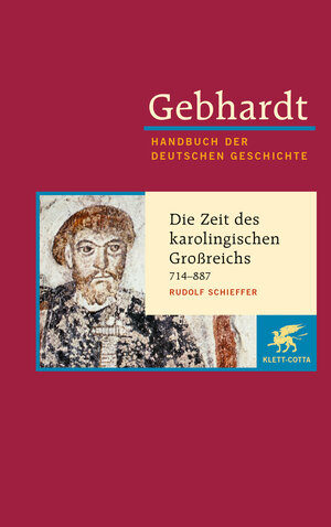 Buchcover Gebhardt Handbuch der Deutschen Geschichte / Die Zeit des karolingischen Großreichs 714-887 | Rudolf Schieffer | EAN 9783608600025 | ISBN 3-608-60002-7 | ISBN 978-3-608-60002-5