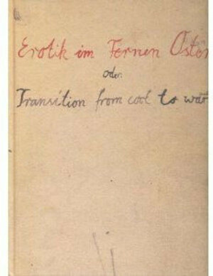 Ein Buch von Anselm Kiefer. Erotik im Fernen Osten oder: Transition from Cool to Warm