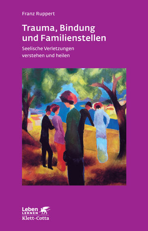 Buchcover Trauma, Bindung und Familienstellen | Franz Ruppert | EAN 9783608890457 | ISBN 3-608-89045-9 | ISBN 978-3-608-89045-7