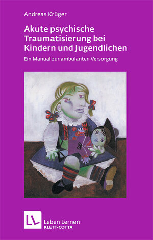 Buchcover Akute psychische Traumatisierung bei Kindern und Jugendlichen | Andreas Krüger | EAN 9783608890655 | ISBN 3-608-89065-3 | ISBN 978-3-608-89065-5