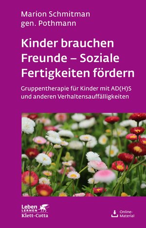 Buchcover Kinder brauchen Freunde - Soziale Fertigkeiten fördern (Leben Lernen, Bd. 229) | Marion Schmitman Pothmann | EAN 9783608890921 | ISBN 3-608-89092-0 | ISBN 978-3-608-89092-1