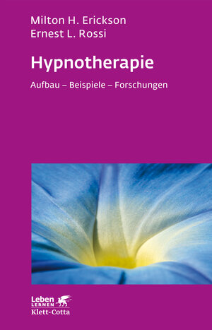 Buchcover Hypnotherapie (Leben Lernen, Bd. 49) | Milton H. Erickson | EAN 9783608891843 | ISBN 3-608-89184-6 | ISBN 978-3-608-89184-3