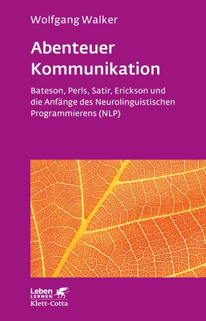 Buchcover Abenteuer Kommunikation (Leben Lernen, Bd. 293) | Wolfgang Walker | EAN 9783608891966 | ISBN 3-608-89196-X | ISBN 978-3-608-89196-6