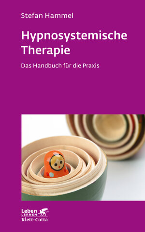 Buchcover Hypnosystemische Therapie (Leben Lernen, Bd. 331) | Stefan Hammel | EAN 9783608891980 | ISBN 3-608-89198-6 | ISBN 978-3-608-89198-0