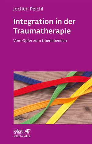 Buchcover Integration in der Traumatherapie (Leben Lernen, Bd. 300) | Jochen Peichl | EAN 9783608891997 | ISBN 3-608-89199-4 | ISBN 978-3-608-89199-7