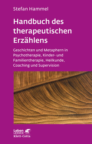 Buchcover Handbuch des therapeutischen Erzählens (Leben Lernen, Bd. 221) | Stefan Hammel | EAN 9783608892451 | ISBN 3-608-89245-1 | ISBN 978-3-608-89245-1