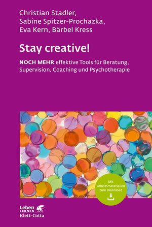 Buchcover Stay creative! (Leben Lernen, Bd. 318) | Christian Stadler | EAN 9783608892550 | ISBN 3-608-89255-9 | ISBN 978-3-608-89255-0
