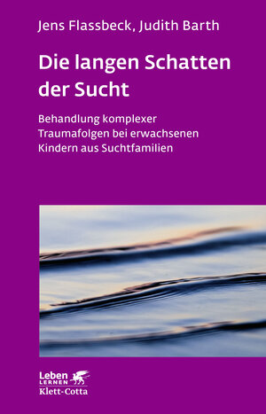 Buchcover Die langen Schatten der Sucht (Leben Lernen, Bd. 316) | Jens Flassbeck | EAN 9783608892642 | ISBN 3-608-89264-8 | ISBN 978-3-608-89264-2