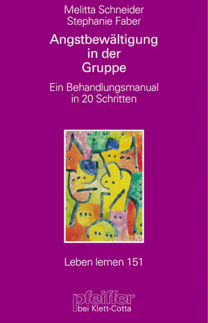 Buchcover Angstbewältigung in der Gruppe | Melitta Schneider | EAN 9783608897012 | ISBN 3-608-89701-1 | ISBN 978-3-608-89701-2