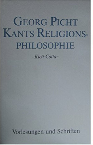 Buchcover Vorlesungen und Schriften. Studienausgabe / Kants Religionsphilosophie | Georg Picht | EAN 9783608913958 | ISBN 3-608-91395-5 | ISBN 978-3-608-91395-8