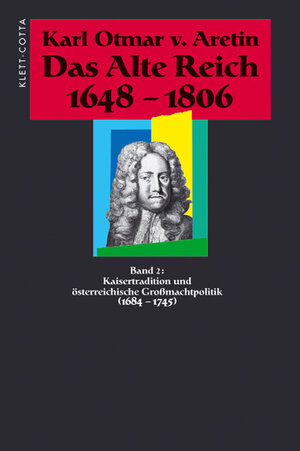 Buchcover Das Alte Reich 1648-1806 (Das Alte Reich 1648-1806, Bd. 2) | Karl O. von Aretin | EAN 9783608914894 | ISBN 3-608-91489-7 | ISBN 978-3-608-91489-4