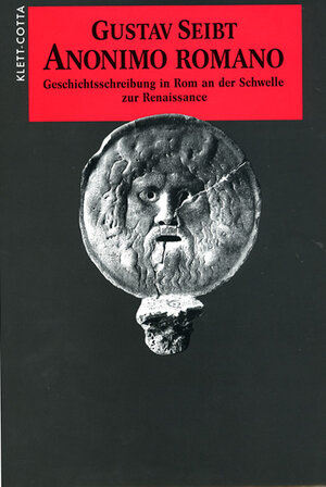 Buchcover Anonimo romano (Sprache und Geschichte, Bd. 17) | Gustav Seibt | EAN 9783608916140 | ISBN 3-608-91614-8 | ISBN 978-3-608-91614-0