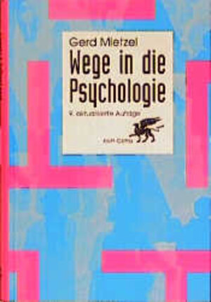 Buchcover Wege in die Psychologie | Gerd Mietzel | EAN 9783608916607 | ISBN 3-608-91660-1 | ISBN 978-3-608-91660-7