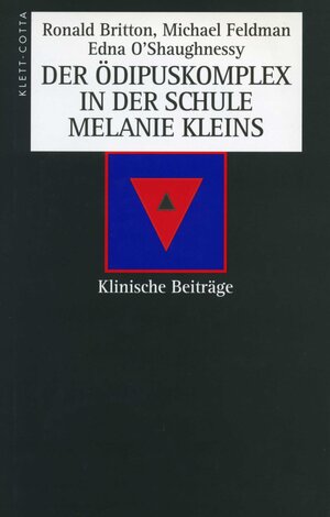 Buchcover Der Ödipuskomplex in der Schule Melanie Kleins | Ronald Britton | EAN 9783608916973 | ISBN 3-608-91697-0 | ISBN 978-3-608-91697-3