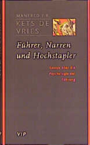 Buchcover Führer, Narren und Hochstapler | Manfred F Kets de Vries | EAN 9783608919028 | ISBN 3-608-91902-3 | ISBN 978-3-608-91902-8