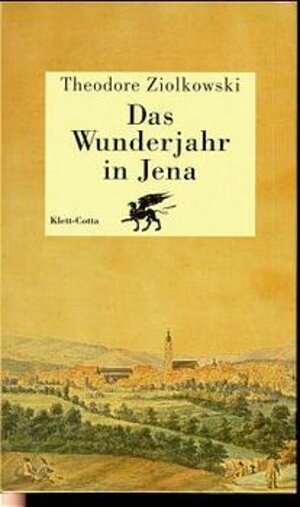 Das Wunderjahr in Jena: Geist und Gesellschaft 1794/95