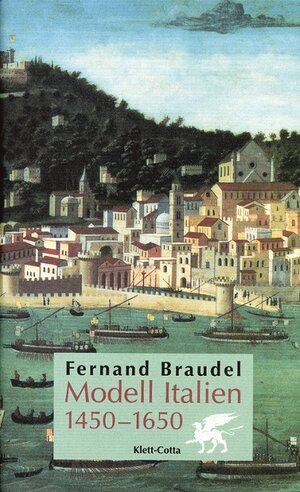 Buchcover Modell Italien 1450-1650 | Fernand Braudel | EAN 9783608919820 | ISBN 3-608-91982-1 | ISBN 978-3-608-91982-0