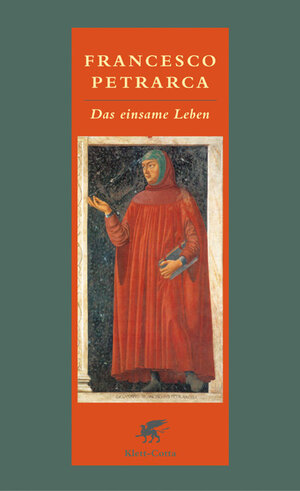 Buchcover Das einsame Leben | Francesco Petrarca | EAN 9783608933482 | ISBN 3-608-93348-4 | ISBN 978-3-608-93348-2
