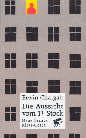 Buchcover Die Aussicht vom 13. Stock | Erwin Chargaff | EAN 9783608934335 | ISBN 3-608-93433-2 | ISBN 978-3-608-93433-5