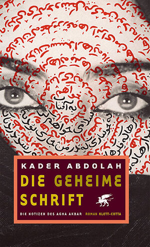 Buchcover Die geheime Schrift | Kader Abdolah | EAN 9783608935127 | ISBN 3-608-93512-6 | ISBN 978-3-608-93512-7