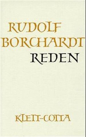Buchcover Gesammelte Werke in Einzelbänden / Reden (Gesammelte Werke in Einzelbänden) | Rudolf Borchardt | EAN 9783608935295 | ISBN 3-608-93529-0 | ISBN 978-3-608-93529-5