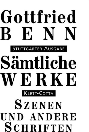 Buchcover Sämtliche Werke - Stuttgarter Ausgabe. Bd. 7.1 (Sämtliche Werke - Stuttgarter Ausgabe, Bd. 7.1) | Gottfried Benn | EAN 9783608936339 | ISBN 3-608-93633-5 | ISBN 978-3-608-93633-9