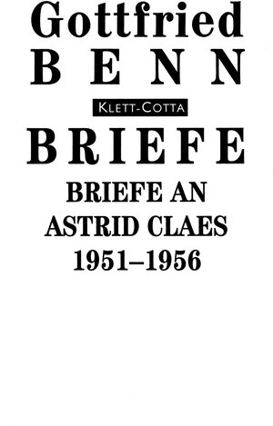 Briefe, Bd.6, Briefe an Astrid Claes 1951-1956