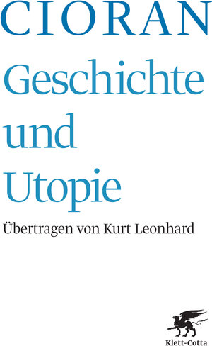 Buchcover Geschichte und Utopie (Geschichte und Utopie, Bd. ?) | Emile M. Cioran | EAN 9783608939552 | ISBN 3-608-93955-5 | ISBN 978-3-608-93955-2