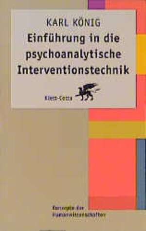 Einführung in die psychoanalytische Interventionstechnik