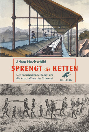 Buchcover Sprengt die Ketten | Adam Hochschild | EAN 9783608941234 | ISBN 3-608-94123-1 | ISBN 978-3-608-94123-4