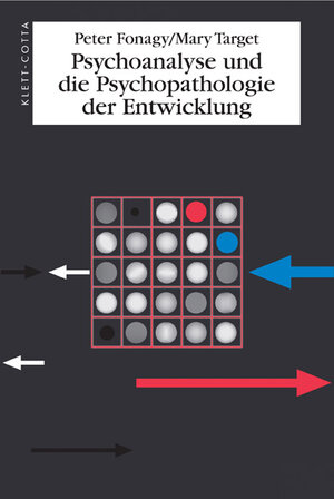 Psychoanalyse und die Psychopathologie der Entwicklung