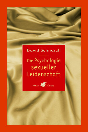 Buchcover Die Psychologie sexueller Leidenschaft | David Schnarch | EAN 9783608941616 | ISBN 3-608-94161-4 | ISBN 978-3-608-94161-6