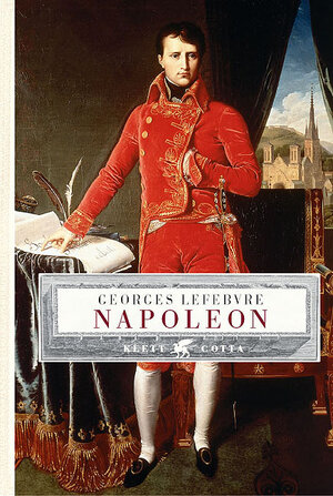 Buchcover Napoleon | Georges Lefebvre | EAN 9783608943412 | ISBN 3-608-94341-2 | ISBN 978-3-608-94341-2