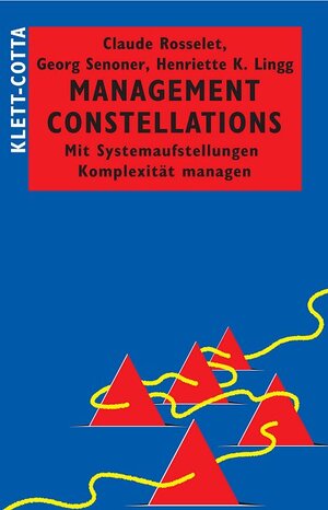 Buchcover Management Constellations | Claude Rosselet | EAN 9783608944693 | ISBN 3-608-94469-9 | ISBN 978-3-608-94469-3