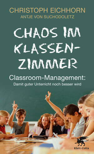Buchcover Chaos im Klassenzimmer | Christoph Eichhorn | EAN 9783608944976 | ISBN 3-608-94497-4 | ISBN 978-3-608-94497-6