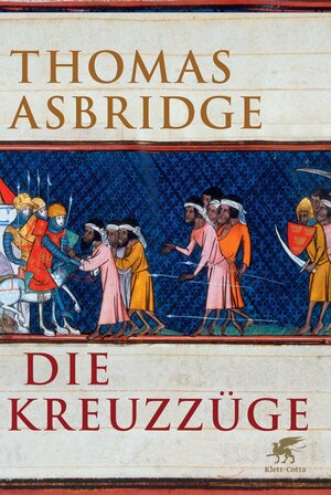 Buchcover Die Kreuzzüge | Thomas Asbridge | EAN 9783608946482 | ISBN 3-608-94648-9 | ISBN 978-3-608-94648-2