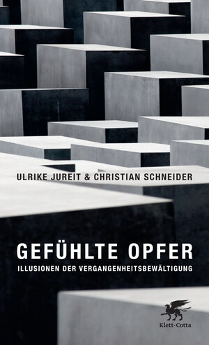 Buchcover Gefühlte Opfer | Ulrike Jureit | EAN 9783608946499 | ISBN 3-608-94649-7 | ISBN 978-3-608-94649-9