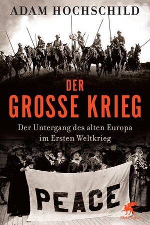 Buchcover Der Große Krieg | Adam Hochschild | EAN 9783608946956 | ISBN 3-608-94695-0 | ISBN 978-3-608-94695-6