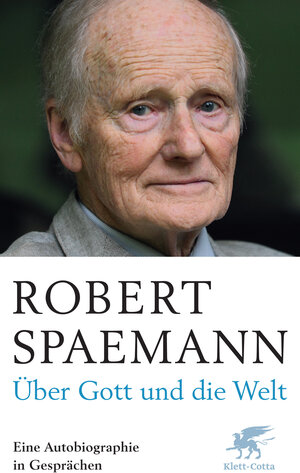 Buchcover Über Gott und die Welt | Robert Spaemann | EAN 9783608947373 | ISBN 3-608-94737-X | ISBN 978-3-608-94737-3