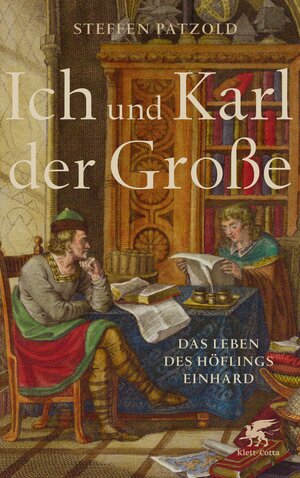 Buchcover Ich und Karl der Große | Steffen Patzold | EAN 9783608947649 | ISBN 3-608-94764-7 | ISBN 978-3-608-94764-9
