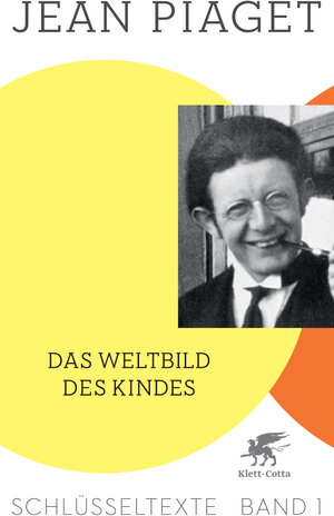 Buchcover Das Weltbild des Kindes (Schlüsseltexte in 6 Bänden, Bd. 1) | Jean Piaget | EAN 9783608948110 | ISBN 3-608-94811-2 | ISBN 978-3-608-94811-0