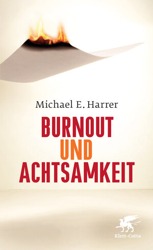 Buchcover Burnout und Achtsamkeit | Michael E. Harrer | EAN 9783608948189 | ISBN 3-608-94818-X | ISBN 978-3-608-94818-9